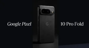 Google Pixel 10 Pro Fold