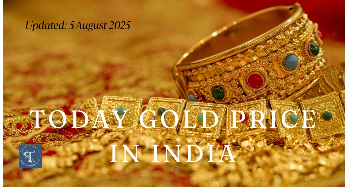 Today Gold Price in India 5 August 2025 [City-Wise Update]